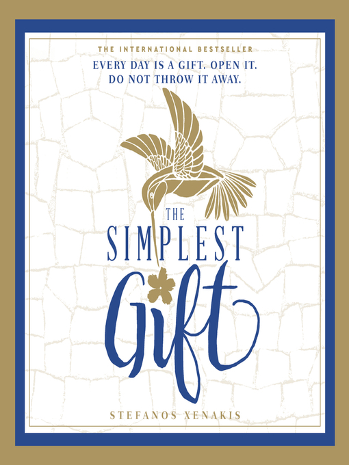 Title details for The Simplest Gift by Stefanos Xenakis - Available